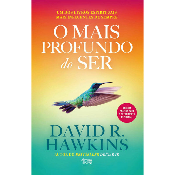 O Mais Profundo Do Ser de David R. Hawkins