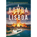 A Bomba De Lisboa de Luís Corredoura