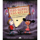 Não Olhes! Não Mexas! de Steve Patschke