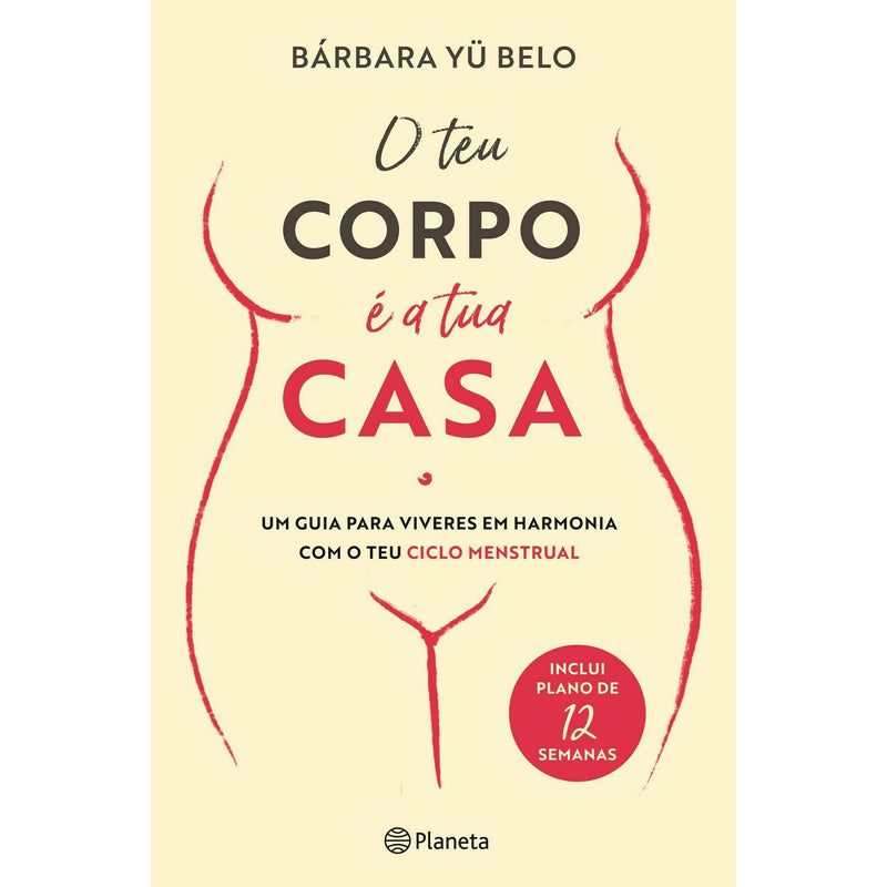 O Teu Corpo É A Tua Casa de Bárbara Yu Belo