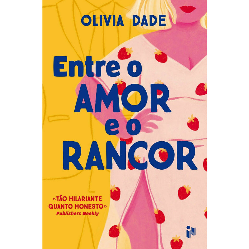 Entre O Amor E O Rancor de Olivia Dade