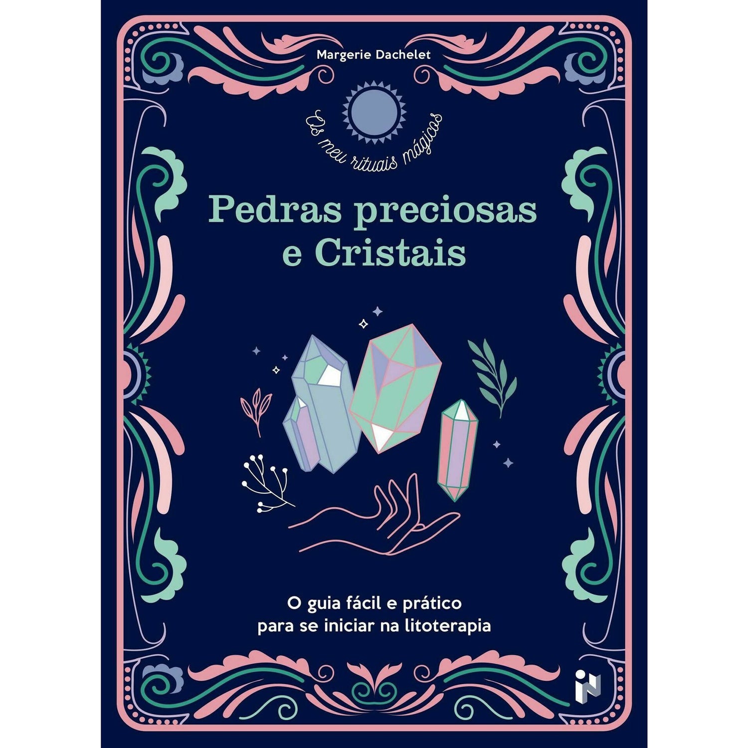 Pedras Preciosas e Cristais de Margerie Dachelet