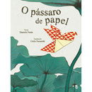 O Pássaro De Papel Livro De Hi de Daniela Fonte