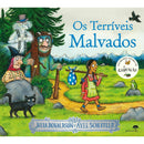 Os Terríveis Malvados de Julia Donaldson e Axel Scheffler