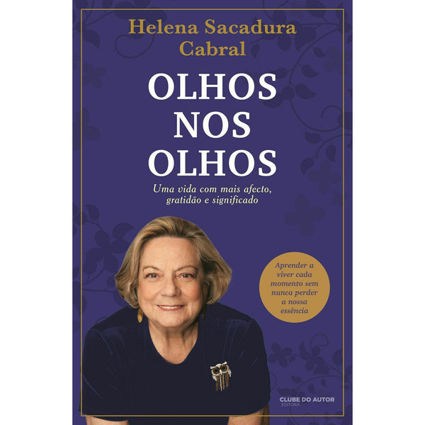 Olhos nos Olhos de Helena Sacadura Cabral