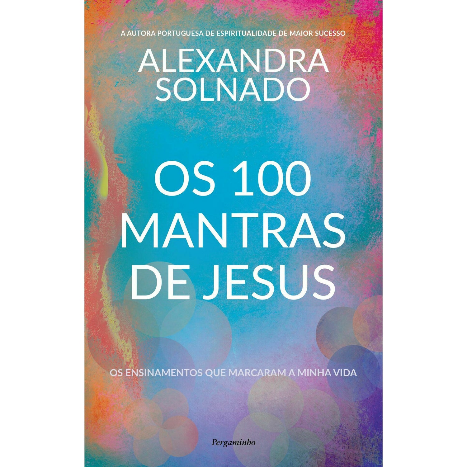 Os 100 Mantras de Jesus de Alexandra Solnado