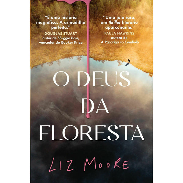 O Deus da Floresta de Liz Moore