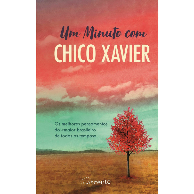 Um Minuto com Chico Xavier de Chico Xavier