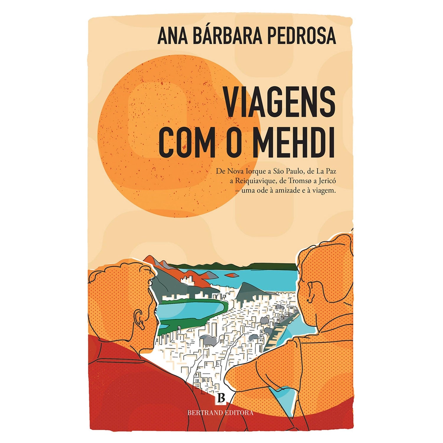 Viagens com o Mehdi de Ana Bárbara Pedrosa