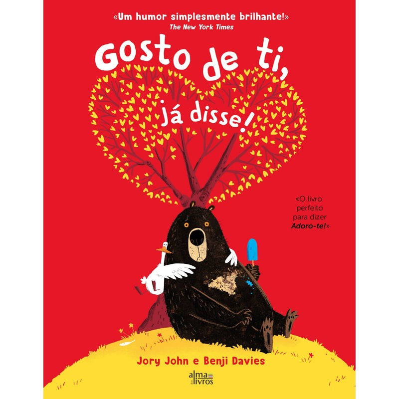 Gosto De Ti, Já Disse! de Jory John e Benji Davies
