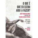 O Que É Que Eu Estou Aqui A Fazer? de Ricardo Araújo Pereira e João Francisco Gomes