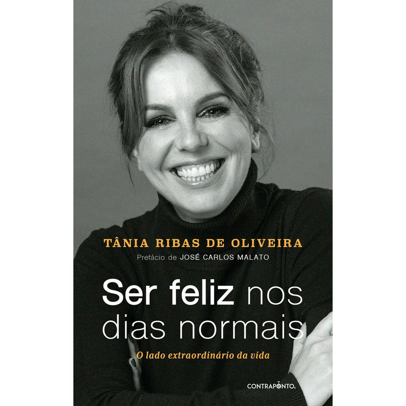 Ser Feliz nos Dias Normais de Tânia Ribas de Oliveira