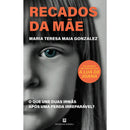Recados da Mãe de Maria Teresa Maia Gonzalez
