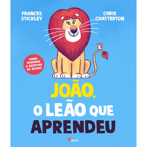 João, O Leão Que Aprendeu de Frances Stickley e Chris Chatterton