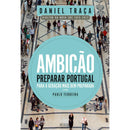 Ambição de Daniel Traça