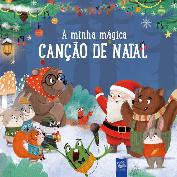 A Minha Mágica Canção de Natal de Yoyo Books