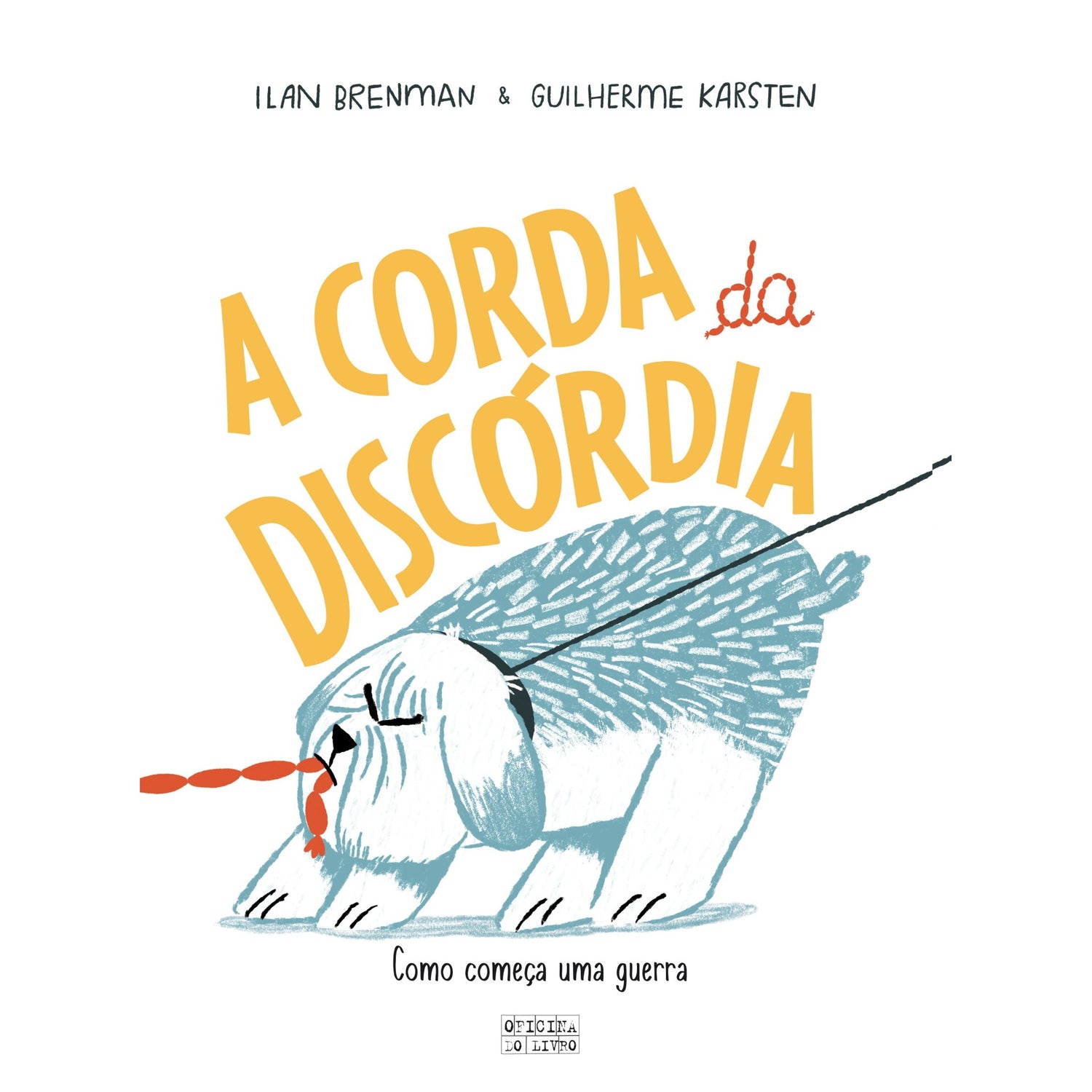 A Corda da Discórdia de Ilan Brenman e Guilherme Karsten