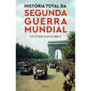 História Total da Segunda Guerra Mundial de Olivier Wieviorka