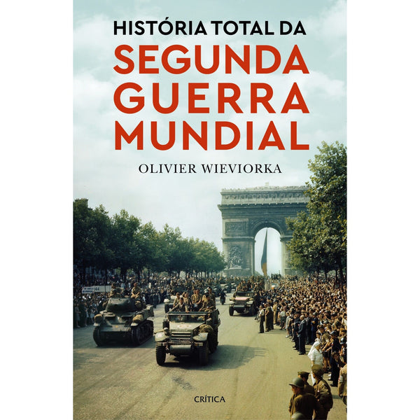 História Total da Segunda Guerra Mundial de Olivier Wieviorka