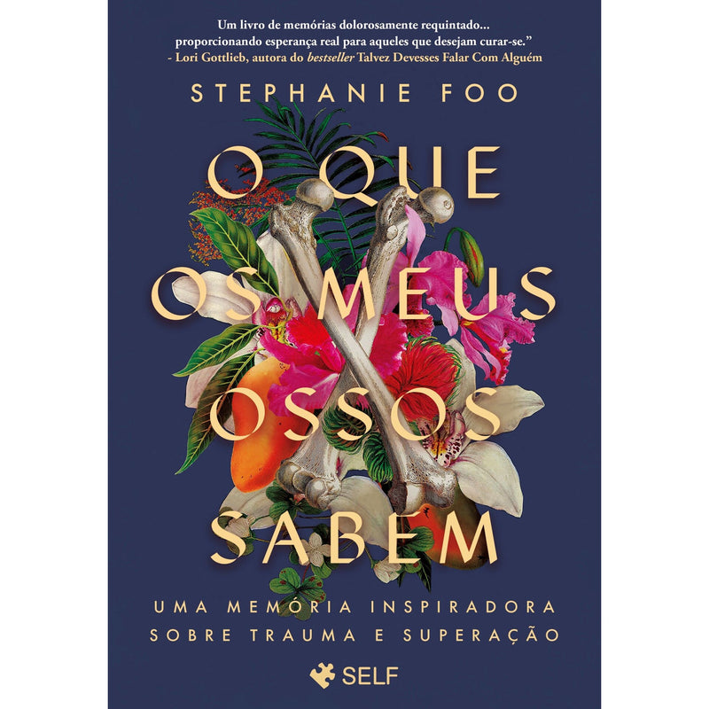 O Que Os Meus Ossos Sabem de Stephanie Foo
