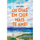 Os Dias em que Mais Te Amei de Amy Neff