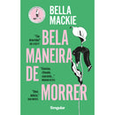 Bela Maneira de Morrer de Bella Mackie