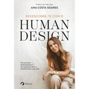 Redescobre-te com o Human Design de Ana Costa Soares