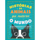 Histórias de Animais que Mudaram o Mundo de G. L. Marvel - As Vidas Inspiradoras de 50 Animais