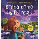 Brilha Como as Estrelas de Anna Wilson e Harry Woodgate