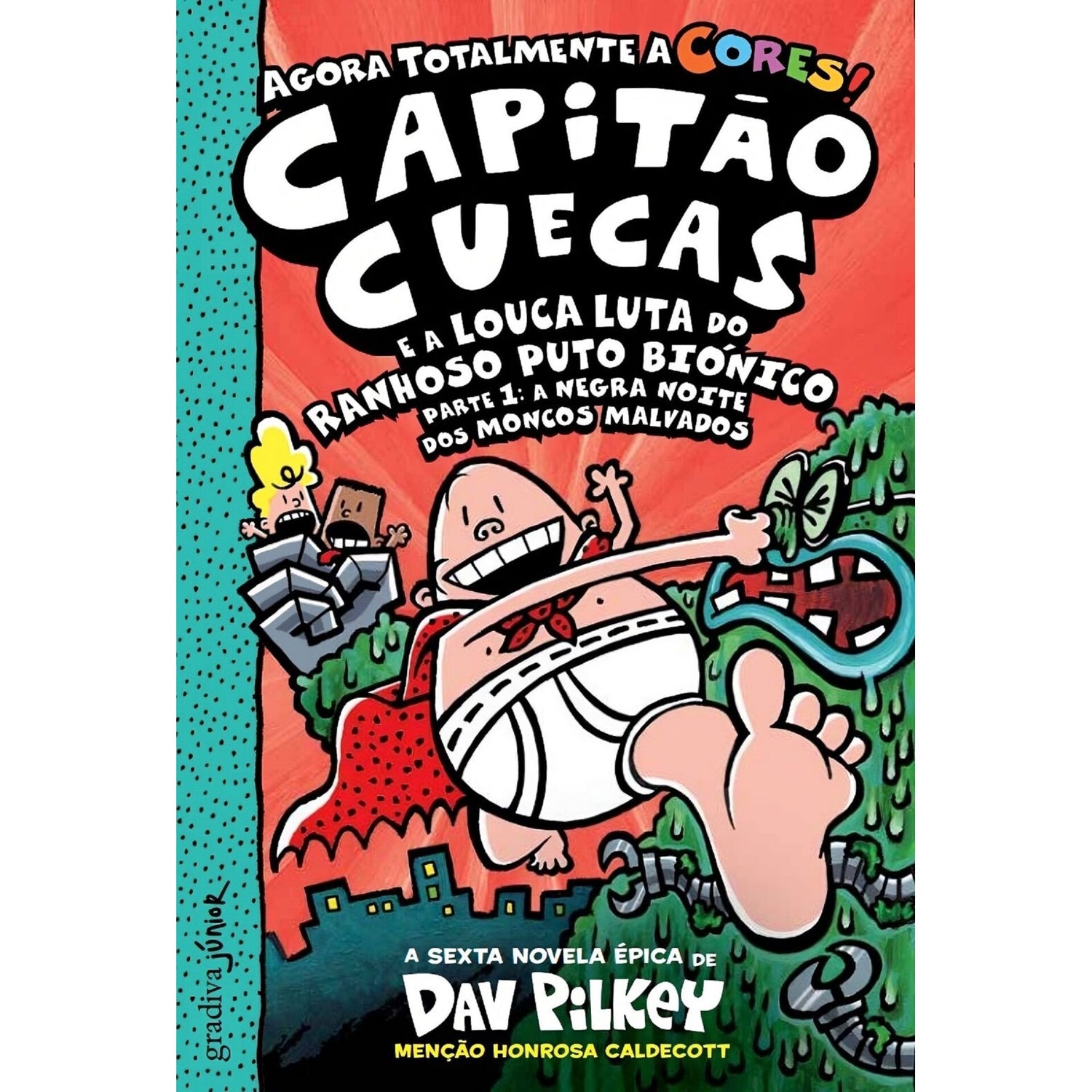 Capitão Cuecas e a Louca Luta do Ranhoso Puto Biónico de Dav Pilkey - Parte 1: A Negra Noite dos Moncos Malvados
