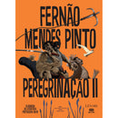 Peregrinação Nº 2 de Fernão Mendes Pinto e João Miguel Lameiras