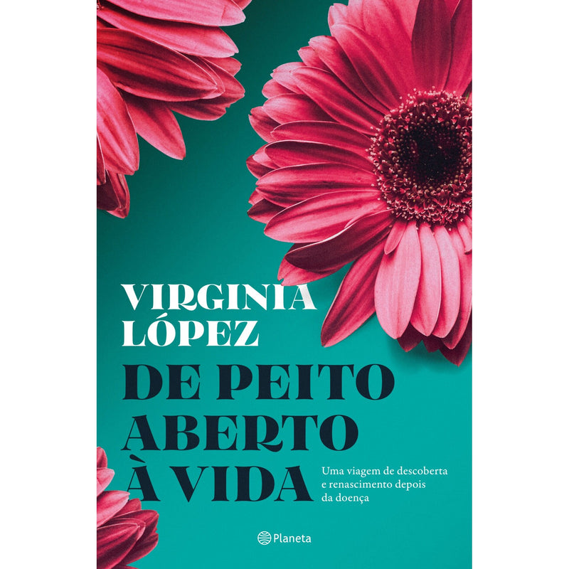 De Peito Aberto À Vida de Virginia López