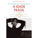 A Idade Frágil de Donatella Di Pietrantonio