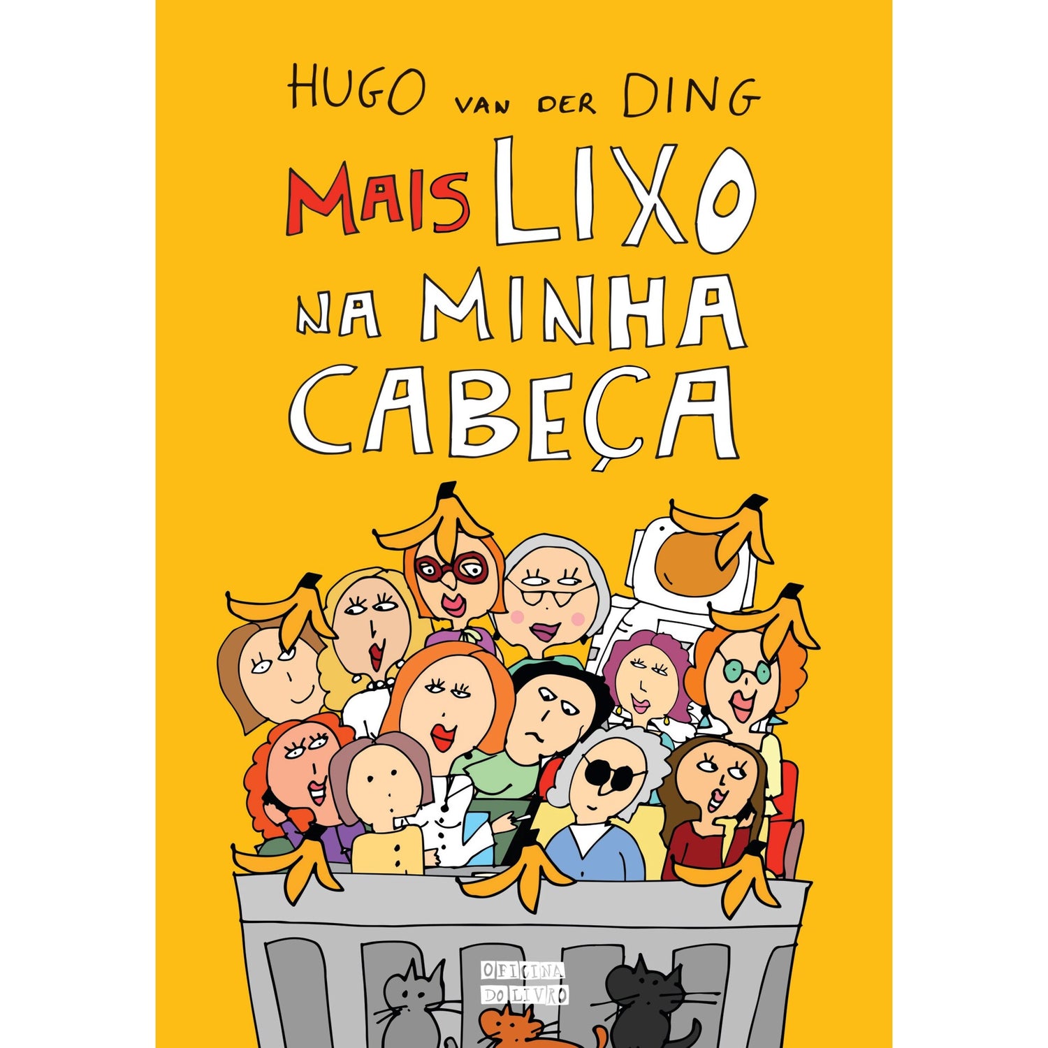 Mais Lixo na Minha Cabeça de Hugo van der Ding