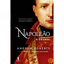 Napoleão, o Grande de Andrew Roberts