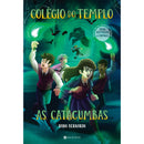 Colégio do Templo - as Catacumbas de Nuno Bernardo