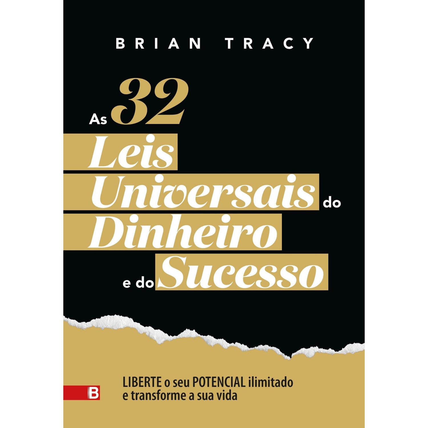 As 32 Leis Universais Do Dinhe de Brian Tracy