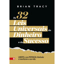 As 32 Leis Universais Do Dinhe de Brian Tracy