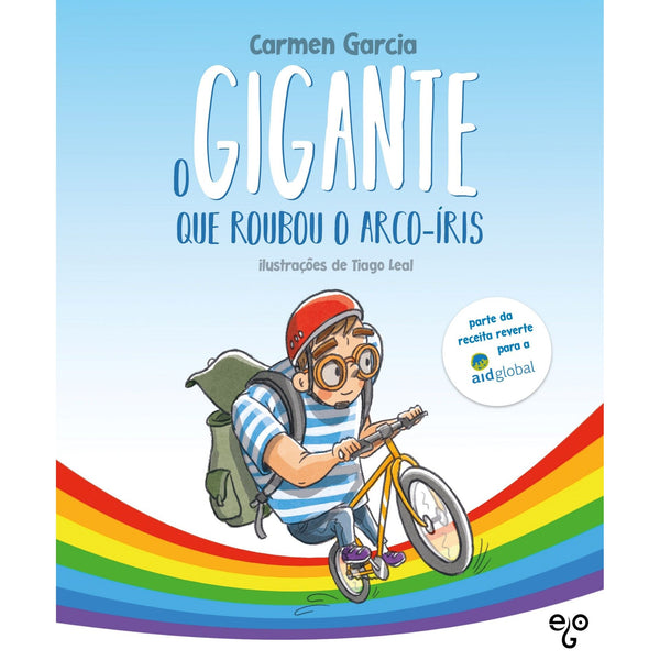 O Gigante que Roubou o Arco-Íris de Carmen Garcia