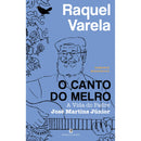 O Canto Do Melro de Raquel Varela
