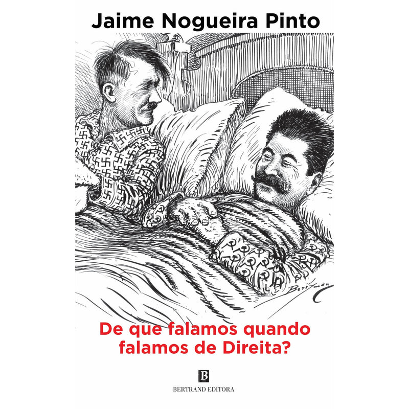 De que Falamos Quando Falamos de Direita? de Jaime Nogueira Pinto
