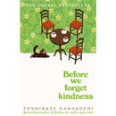 Before We Forget Kindness de Toshikazu Kawaguchi