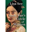 Lady Tan's Circle Of Women de Lisa See