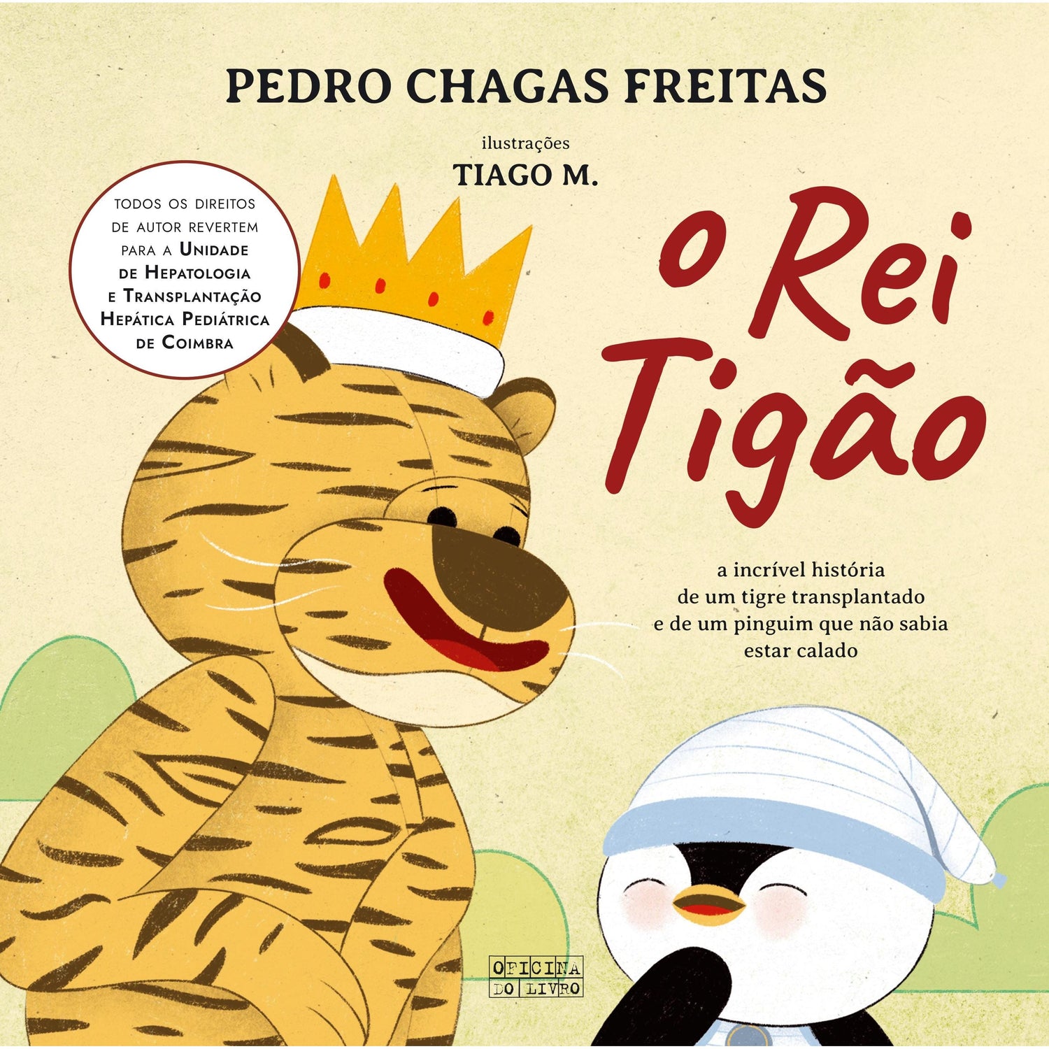 O Rei Tigão de Pedro Chagas Freitas