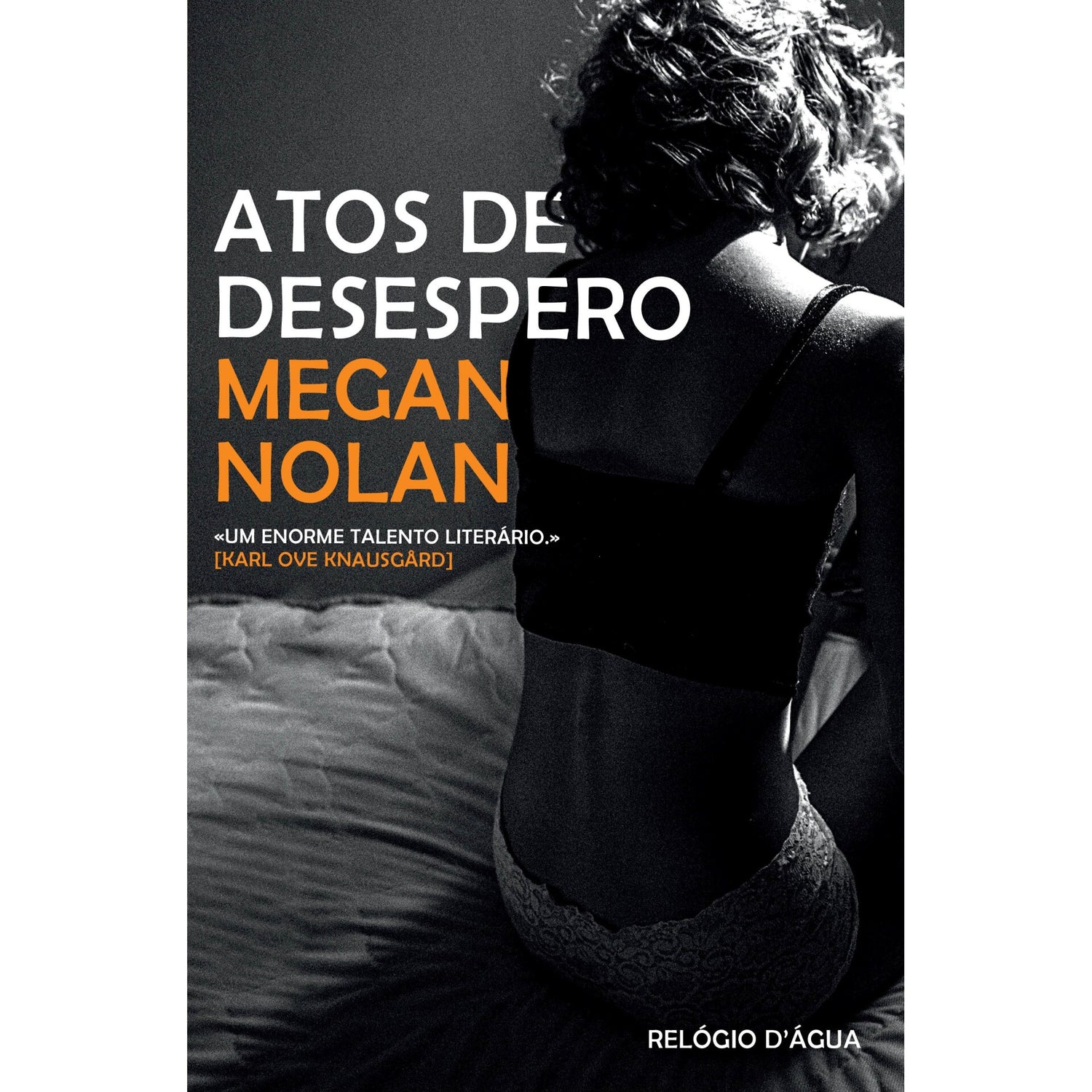 Atos De Desespero de Megan Nolan