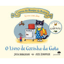O Livro de Cozinha da Gata de Julia Donaldson e Axel Scheffler - Contos do Bosque da Bolota