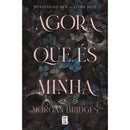 Agora que És Minha de Morgan Bridges - Possessing Her - Livro Dois