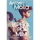 Espera por Mim de António Mota