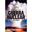 Guerra Nuclear de Annie Jacobsen - Um Cenário
