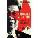 O Imperador Vermelho de Michael Sheridan - Xi Jinping e a Nova China